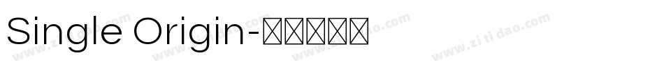 Single Origin字体转换